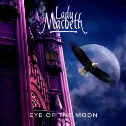 Lady Macbeth (ARG) : Eye of the Moon